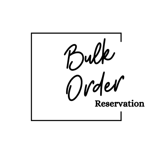 Bulk Order - Reservation