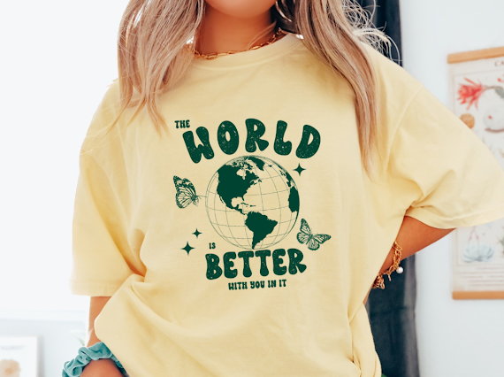 The World is Better with You In It