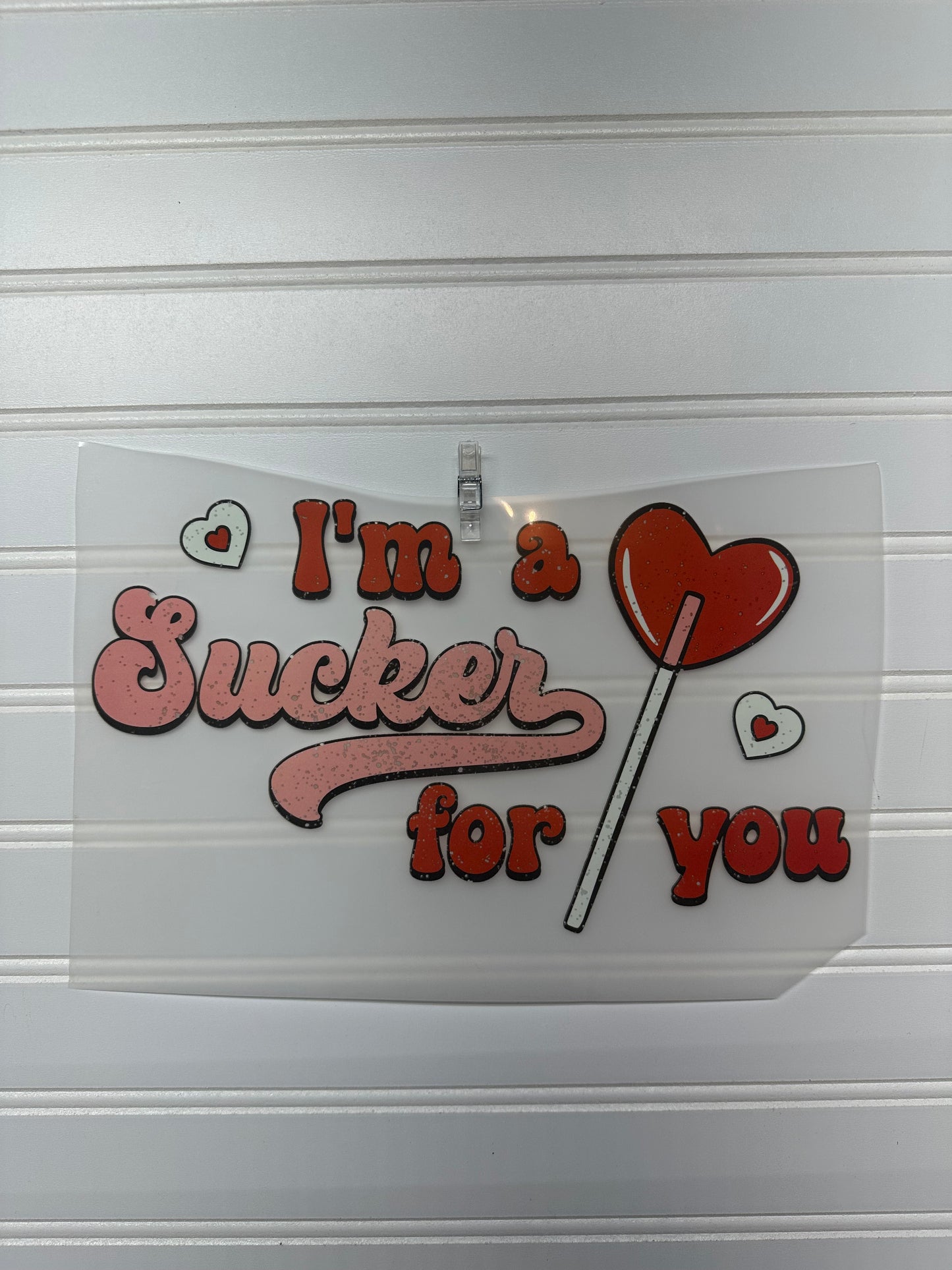 I'm a Sucker for You